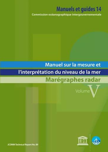Manuel sur la mesure et l'interprétation du niveau de la mer, v. V: marégraphes radar